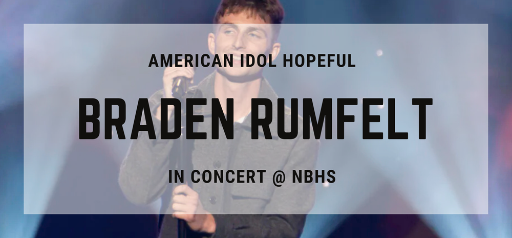 Description: A picture of Braden Rumfelt performing with the words, "American Idol hopeful, Braden Rumfelt, in concert @ NBHS."