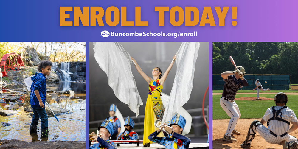 Enroll today at buncombeschools.org/enroll.
