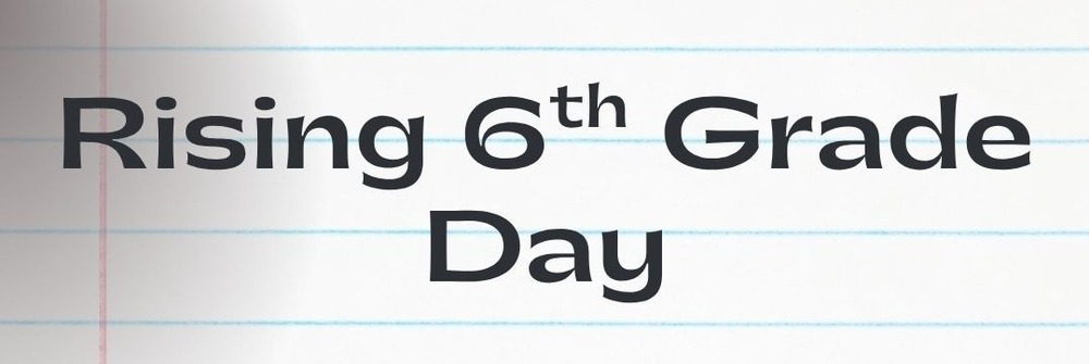 Rising 6th Grade Day Flyer