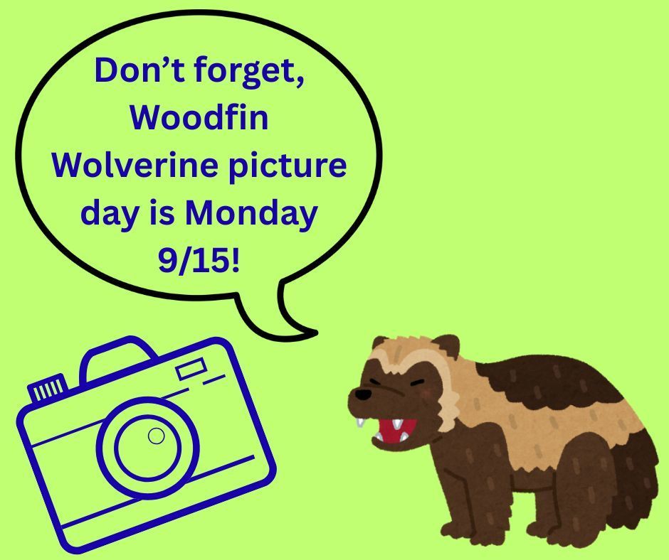 A Wolverine with a speech bubble saying picture day is Monday 9/15