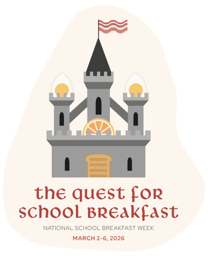The Quest for School Breakfast! March 2-6. National School Breakfast Week! 