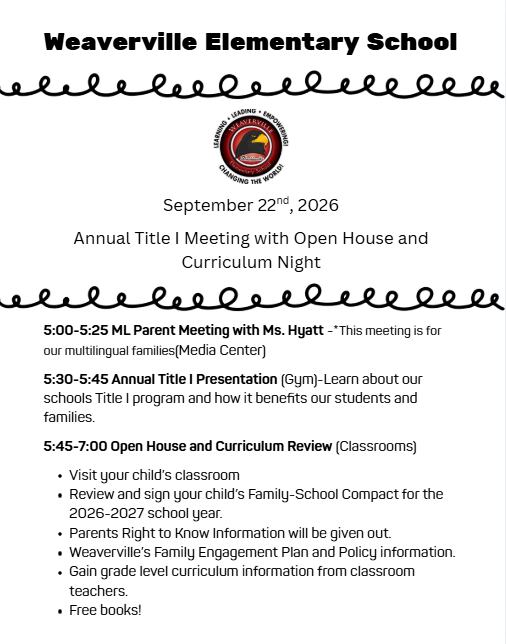 Flier for Weaverville Elementary School Annual Title I Meeting and Open House September 22nd 2026 Time:5:30-7:00
