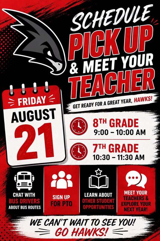 Image saying"Join us for Schedule Pick Up on Friday, August 21.  8th grade from 9:00 - 10:00 and 7th grade from 10:30 - 11:30.  get Bus information, Order Spirit Wear, join to PTO, and talk to your child's teachers."  