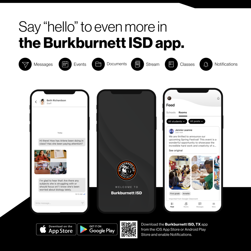 Say hello to even more in the Burkburnett ISD app Messages, events Documents Classes notifications