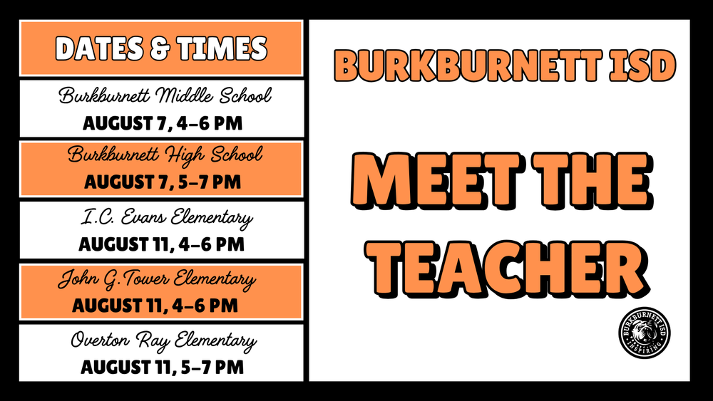 Elementary Meet-the-Teacher: Tower & Evans: 4:00-6:00 Overton Ray: 5:00-7:00Secondary Meet-the-Teacher Night: BMS - 4:00-6:00 BHS - 5:00-7:00