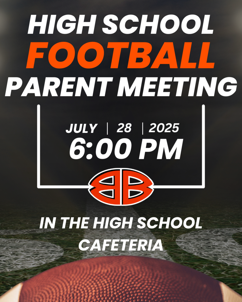 High School Football Parent Meeting July 28 2025 6PM in the High School Cafeteria