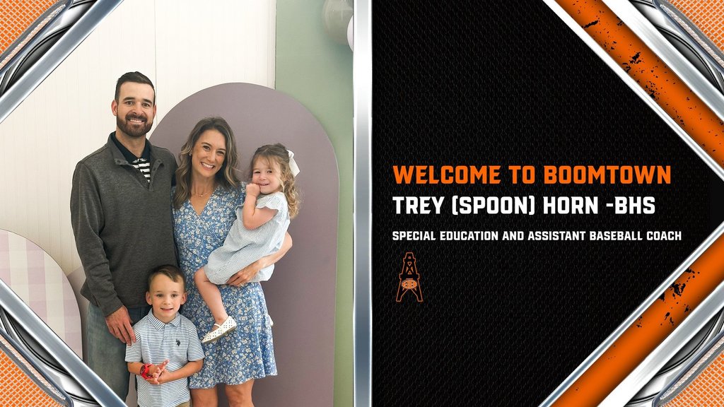 Welcome to Boomtown Trey (Spoon) Horn Special Education and Assistant Baseball Coach