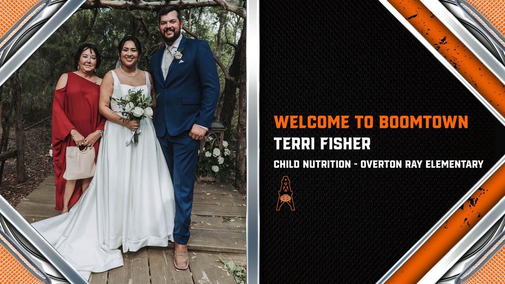 Terri Fisher Welcome to Boomtown Child Nutrition Overton Ray Elementary