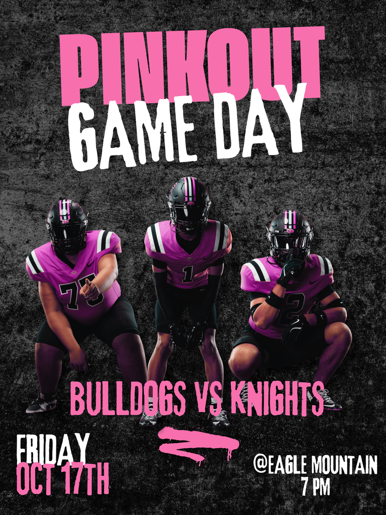 Pink Out Game day Bulldogs Vs Knights @ Eagle Mountain Friday oct 17th