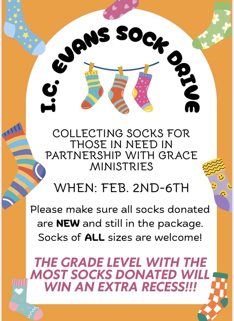 Evans Sock Drive partnering with Grace Ministries from Feb. 2-6. Any size of socks are welcome. 