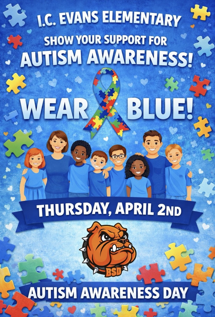 At I.C. Evans Elementary, we celebrate the uniqueness of every student and promote kindness, understanding, and inclusion for all. By wearing blue, we stand together to support individuals with autism and their families.