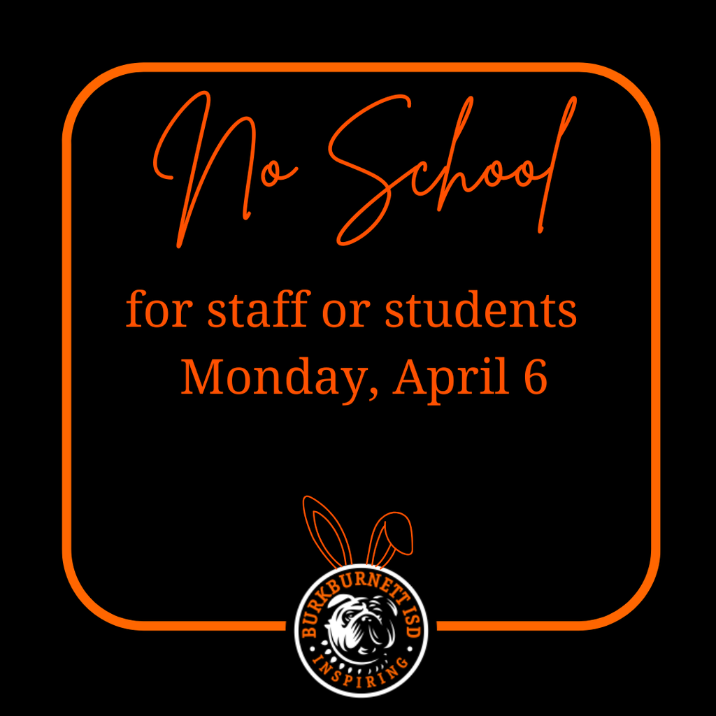 No school Monday, April 6.