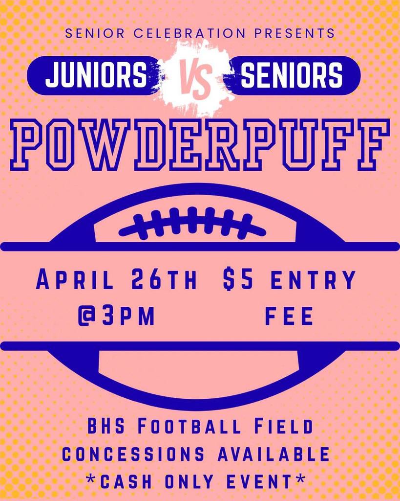 Support Senior Celebration by attending the Junior vs. Senior Powderpuff Football Game! $5 entry (cash only)