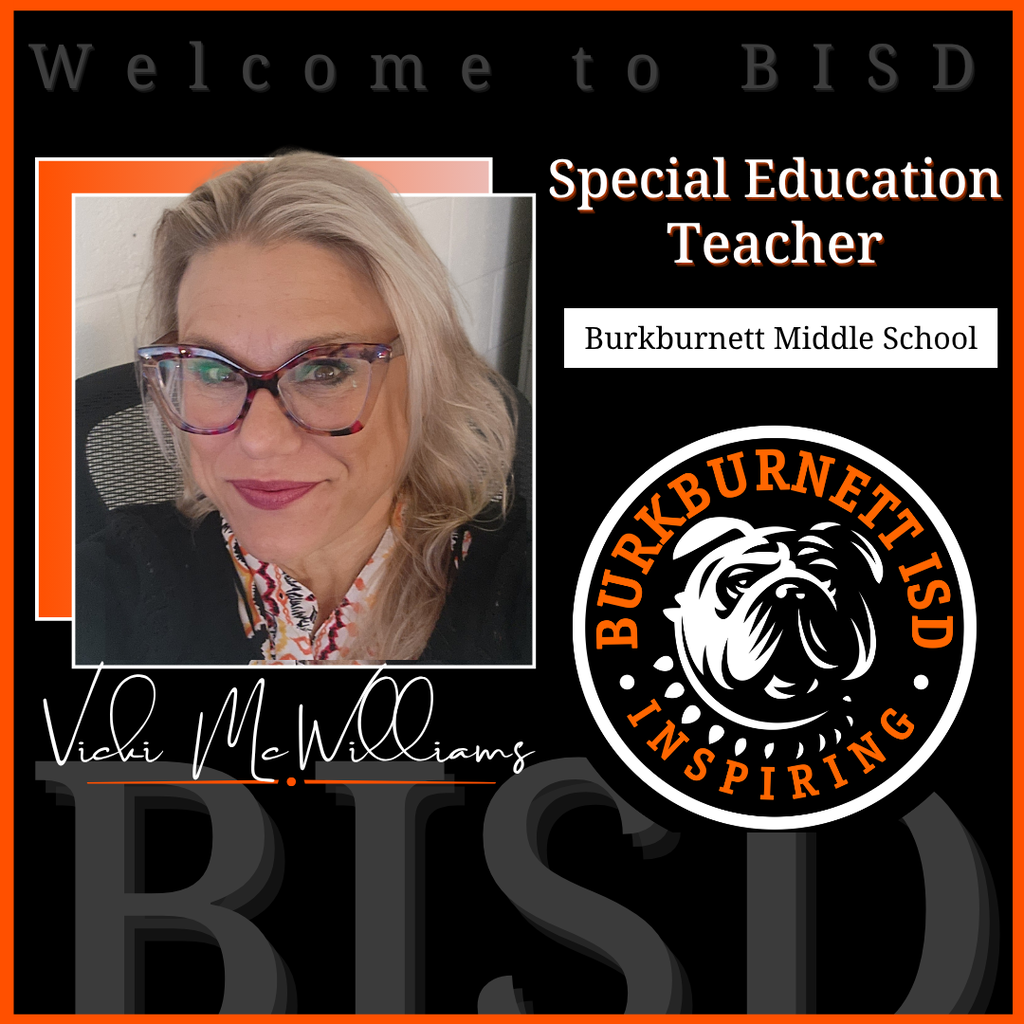 Mrs. McWilliams will teach Special Education at BMS.