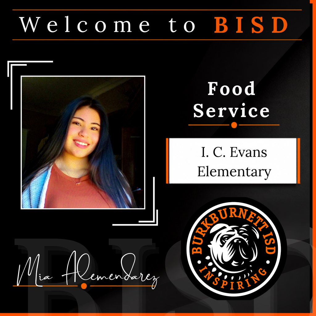 Mia Almendarez will serve Evans Elementary in food service. 