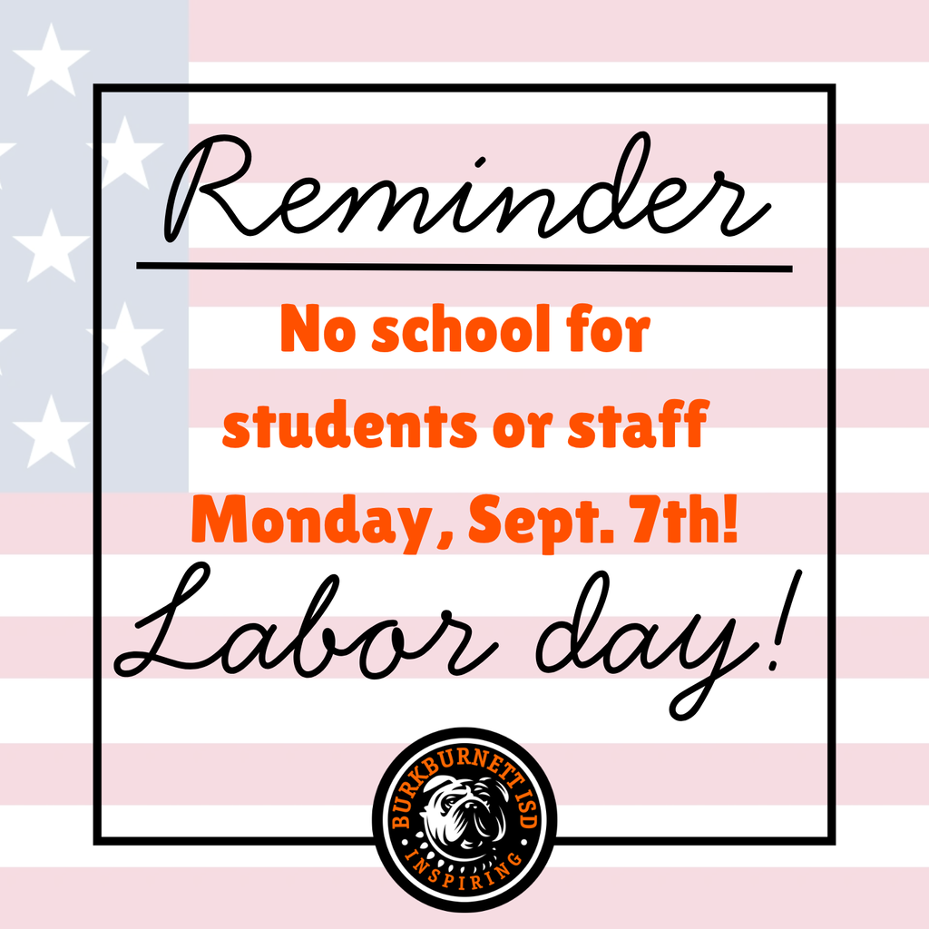 No school for students or staff Monday Sept 7