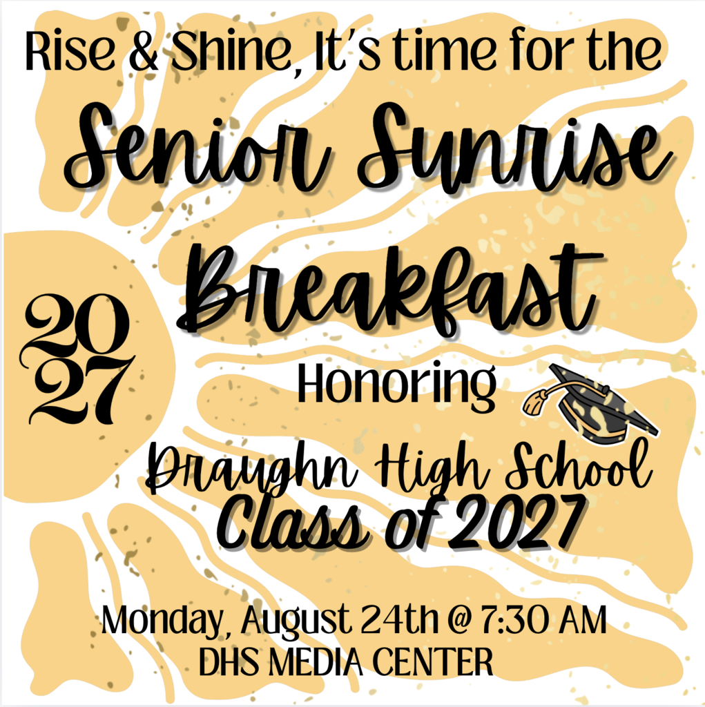 Grpahiic sharing Senior Sunrise Breakfast on Monday August 24th at 7:30 AM in the DHS Media Center