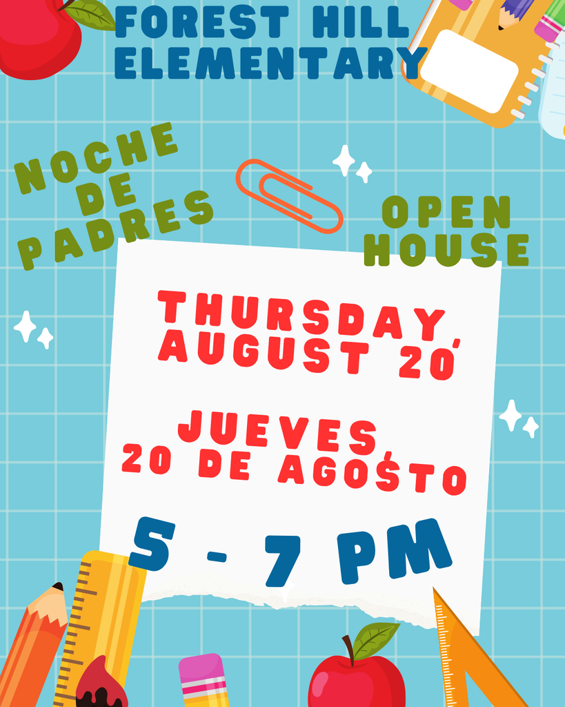 Forest Hill Elementary "Noche de Padres" (Parent Night) Open House flyer. Event takes place Thursday, August 20 (Jueves, 20 de Agosto) from 5:00–7:00 PM. The flyer includes information in both English and Spanish with school-themed graphics such as pencils, apples, rulers, and notebooks.