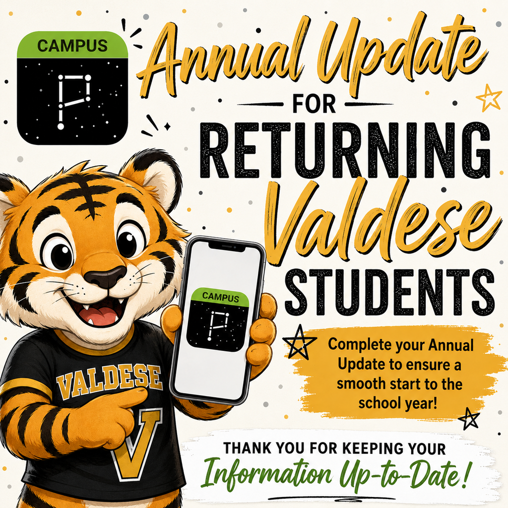Graphic announcing the Annual Update for Returning Valdese Students. A smiling cartoon tiger wearing a black “Valdese” shirt holds a smartphone displaying the Campus app logo. Large black and gold text reads, “Annual Update for Returning Valdese Students.” A gold box states, “Complete your Annual Update to ensure a smooth start to the school year!” At the bottom, text reads, “Thank you for keeping your information up-to-date!” The design uses Valdese Elementary’s black, gold, and green colors with decorative stars and dots.