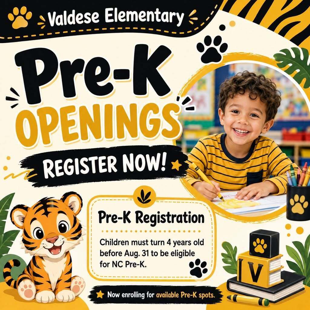 Valdese Elementary Pre-K registration graphic in black, gold, and tiger-themed colors. Large text reads, “Pre-K Openings — Register Now!” A smiling young child is shown working at a classroom table, alongside a cartoon tiger mascot, paw prints, books, pencils, and jungle leaves. A highlighted box states, “Pre-K Registration: Children must turn 4 years old before Aug. 31 to be eligible for NC Pre-K.” A banner at the bottom reads, “Now enrolling for available Pre-K spots.”