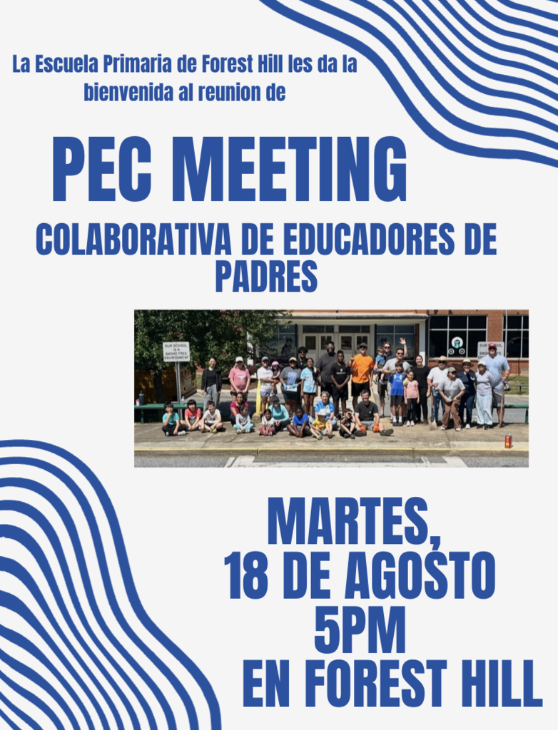 Flyer for Forest Hill Elementary’s Parent Educator Collaborative (PEC) Meeting. The flyer features a group photo of students, families, and educators standing outside the school. Text announces the meeting will be held Tuesday, August 18 at 5 PM at FHES. Blue and white wavy line graphics decorate the upper-right and lower-left corners.