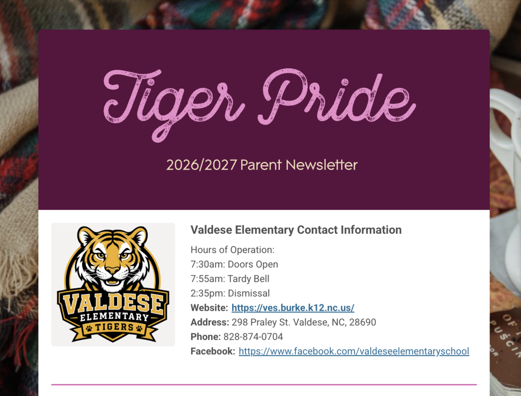 Screenshot of the “Tiger Pride” 2026–2027 Parent Newsletter for Valdese Elementary School. The top banner is dark maroon with large pink script reading “Tiger Pride” and smaller text below reading “2026/2027 Parent Newsletter.” A cozy plaid blanket and fall-themed background surrounds the newsletter. Below the title is a white section with the Valdese Elementary Tigers logo on the left and school contact information on the right. The information includes: doors open at 7:30 a.m., tardy bell at 7:55 a.m., dismissal at 2:35 p.m., the school website, address at 298 Praley Street in Valdese, North Carolina, phone number 828-874-0704, and the school Facebook page.
