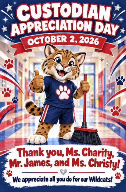 🐾 Tomorrow is Custodian Appreciation Day! 🐾 Please help us celebrate Ms. Charity, Mr. James, and Ms. Christy! We are so thankful for everything they do each day to keep our school clean, safe, and welcoming for our Wildcats. We appreciate you! ❤️💙