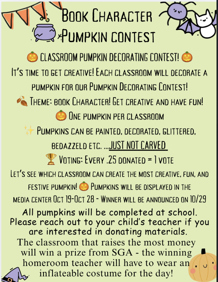 🎃📚 BOOK CHARACTER PUMPKIN CONTEST! 📚🎃 It's time to get CREATIVE, Wildcats! 🐾❤️💙 Each classroom at W.A. Young Elementary will decorate a pumpkin inspired by a favorite BOOK CHARACTER! We can't wait to see all the creativity from our Wildcats! 🎨✨ 🎃 Here's how it works: 📚 Theme: Book Character 🎃 One pumpkin per classroom 🎨 Pumpkins can be painted, decorated, glittered, or bedazzled — NO CARVING! 🏫 All pumpkins will be decorated at school. 💕 Families interested in donating decorating materials should contact their child's teacher. 🗳️ VOTE FOR YOUR FAVORITE! Every 25¢ donated = 1 VOTE! 💰 📅 October 19–28: Pumpkins will be displayed in the Media Center. 🏆 October 29: Winner announced! 🎉 THE FUN PART! 🎉 The classroom that raises the most money will win a special prize from SGA! AND...the winning homeroom teacher will have to wear an INFLATABLE COSTUME FOR THE ENTIRE DAY! 🤣🎃 Let's see which classroom can create the most festive pumpkin AND earn the most votes! 🐾❤️💙 Walk This WAYE, Talk This WAYE, We Teach GREAT Kids! 💙❤️🐾