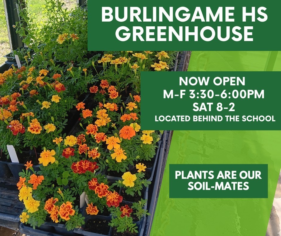 Picture telling that the BHS greenhouse is open.  Weekday 3:30-6:00  Sat 8-2