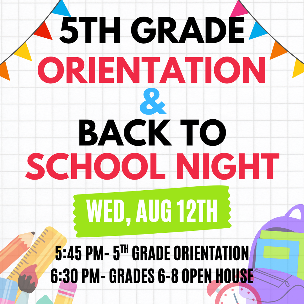 5th Grade Orientation & Back to School Open House