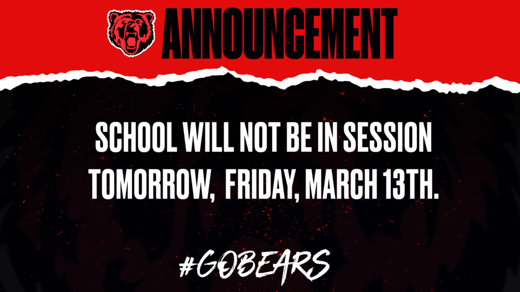 School is NOT in session tomorrow!