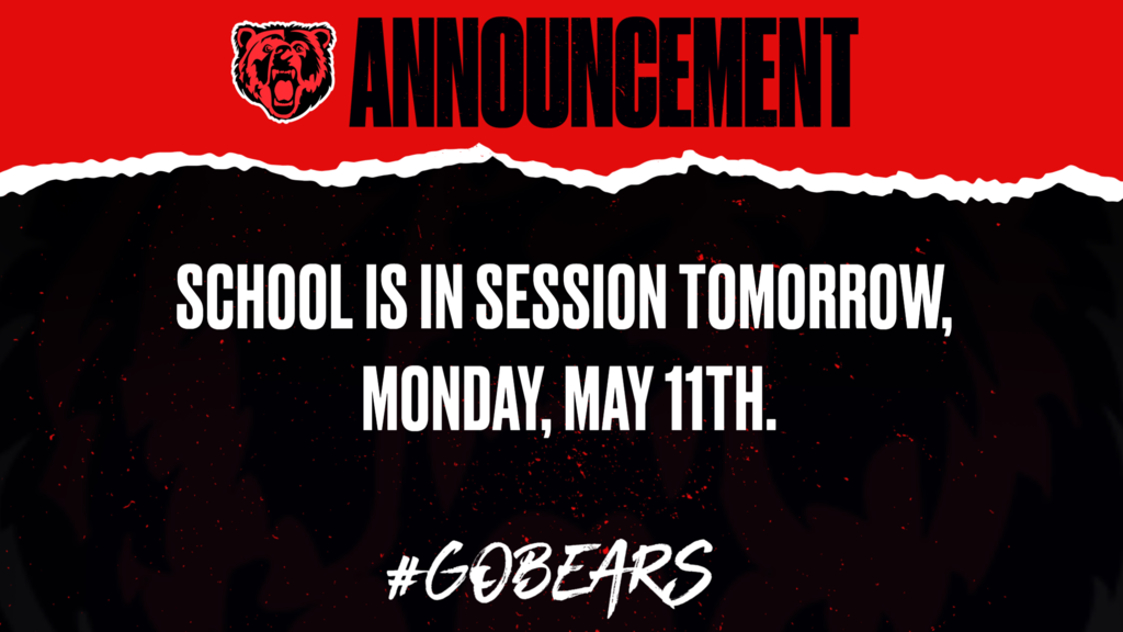 School is in session tomorrow!