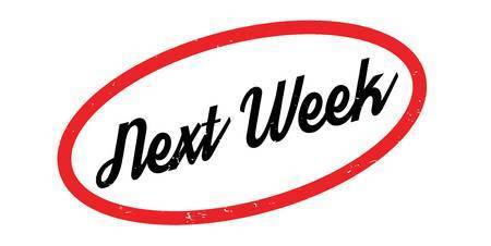 next week sign black letters and red circle