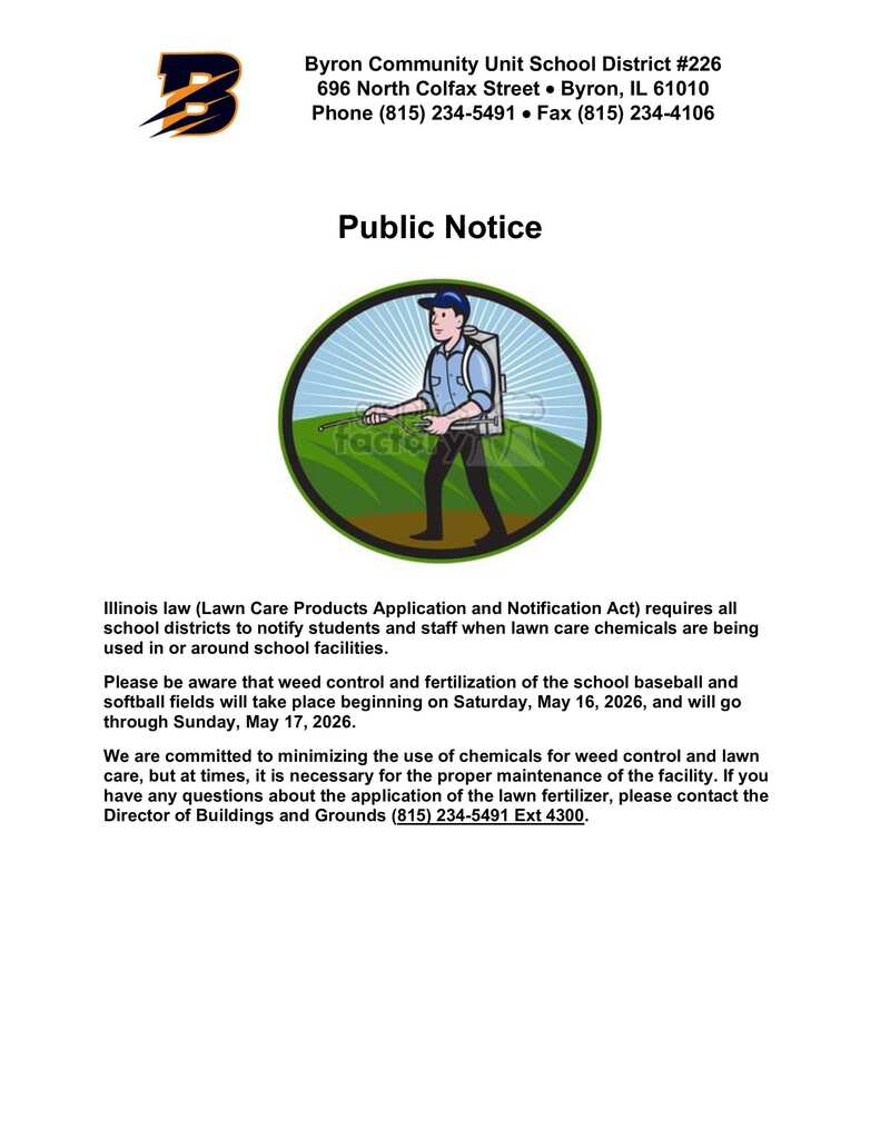 Public notice flyer from Byron Community Unit School District #226 with district contact information at the top and a cartoon image of a worker applying lawn chemicals. The notice states that weed control and fertilization will take place on the school baseball and softball fields from Saturday, May 16 through Sunday, May 17, 2026, in accordance with Illinois law requiring notification about lawn care chemical use. It also notes the district’s commitment to minimizing chemical use and provides contact information for the Director of Buildings and Grounds.