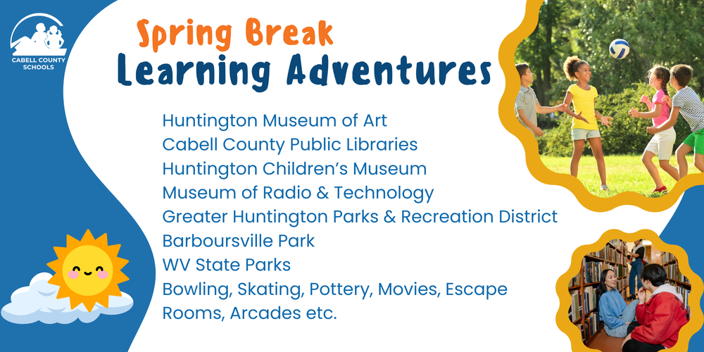 Spring Break Learning Adventures