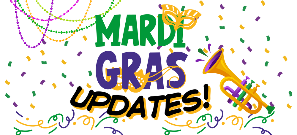 Mardi Gras Updates
