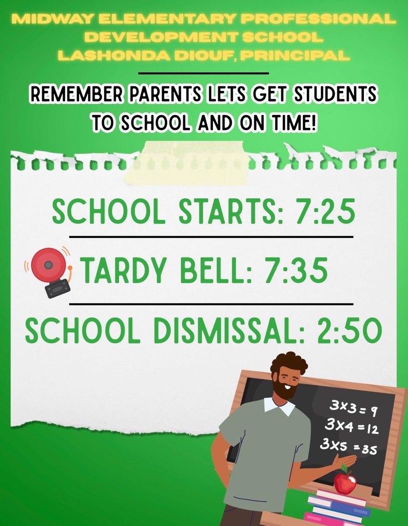 Midway 2025-2026 start time, tardy bell, and dismissal time. 