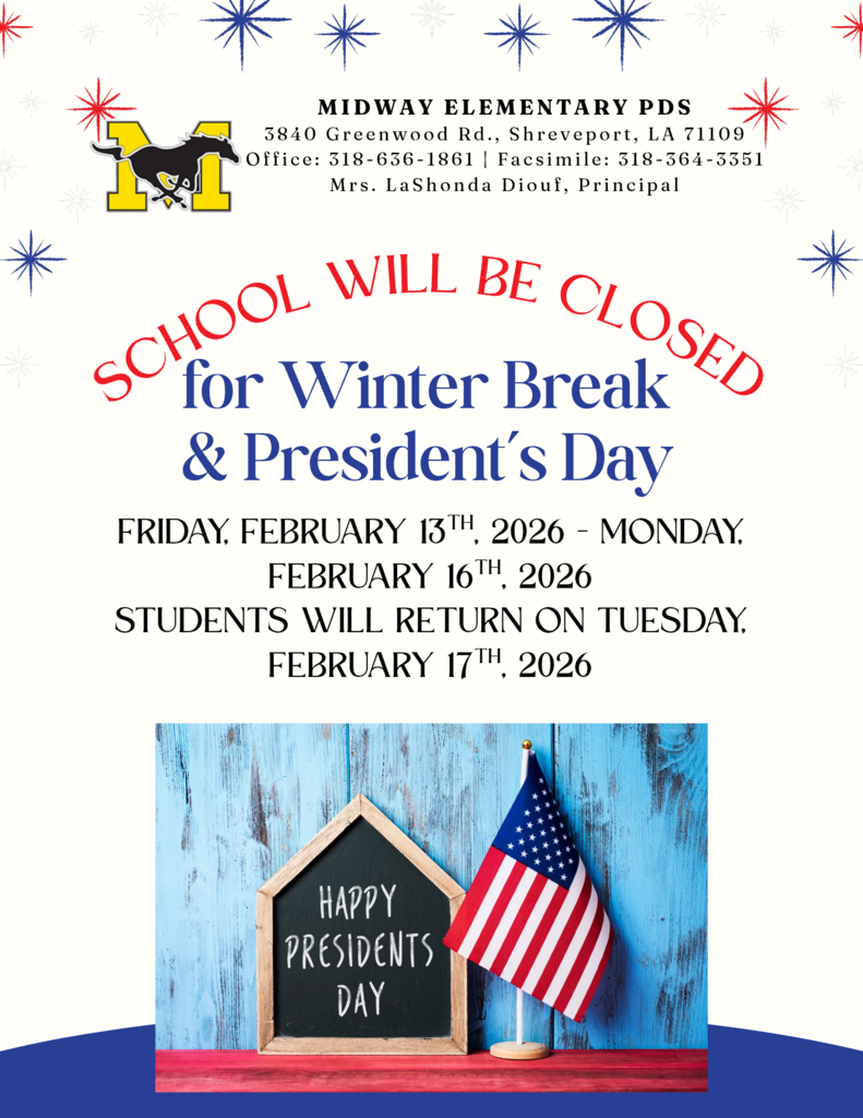 No School Friday February 13, 2026 or Monday February 16, 2026. 