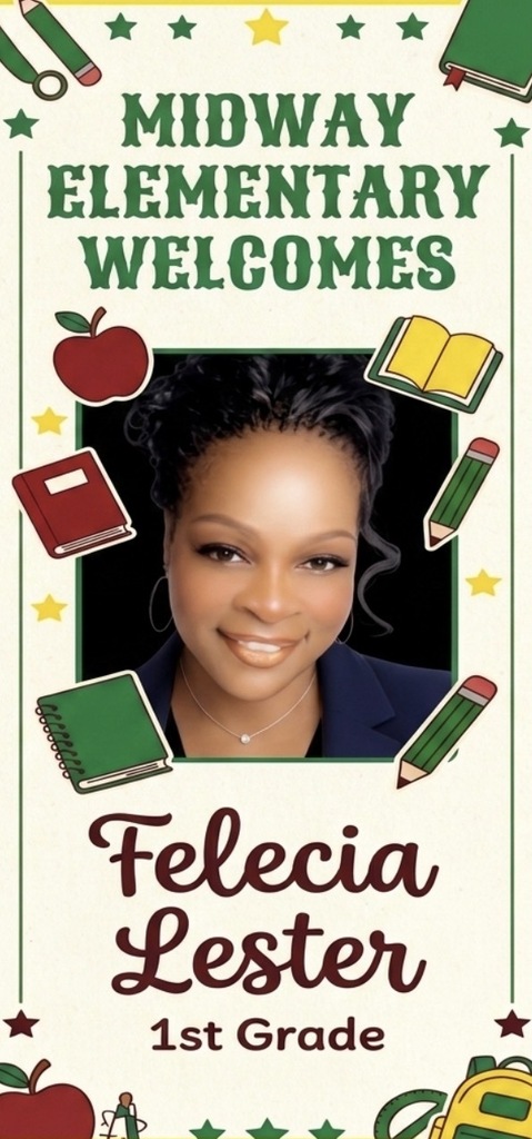 Felecia Lester- 1st Grade Teacher