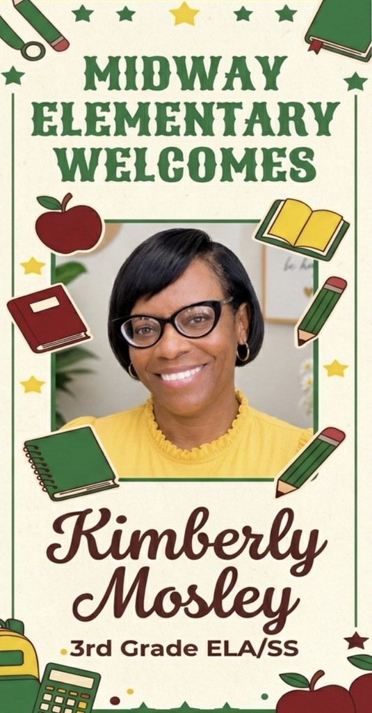 Kimberly Mosley- 3rd Grade ELA/SS