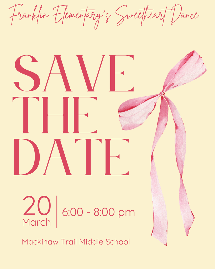 Franklin Sweetheart Dance- March 20