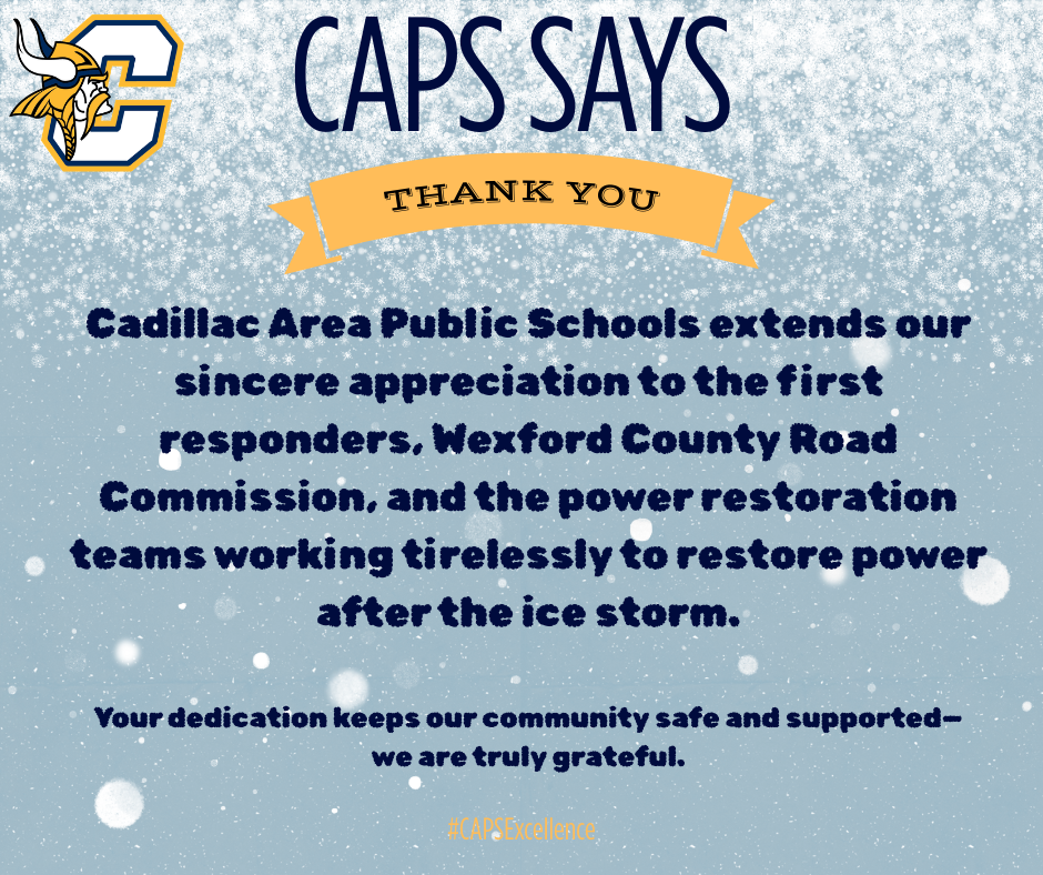 Thank you to first responders, County Road Commission, power restoration teams.