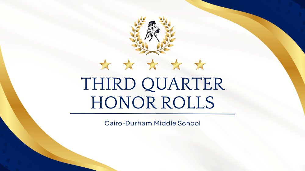 Third quarter honor rolls - Cairo Durham Middle School