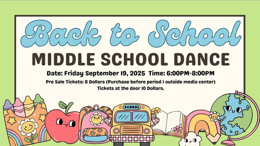 Flyer for The Back to School Middle School Dance 