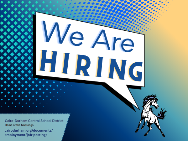 We are hiring - Cairo-Durham Central School District Home of the Mustangs