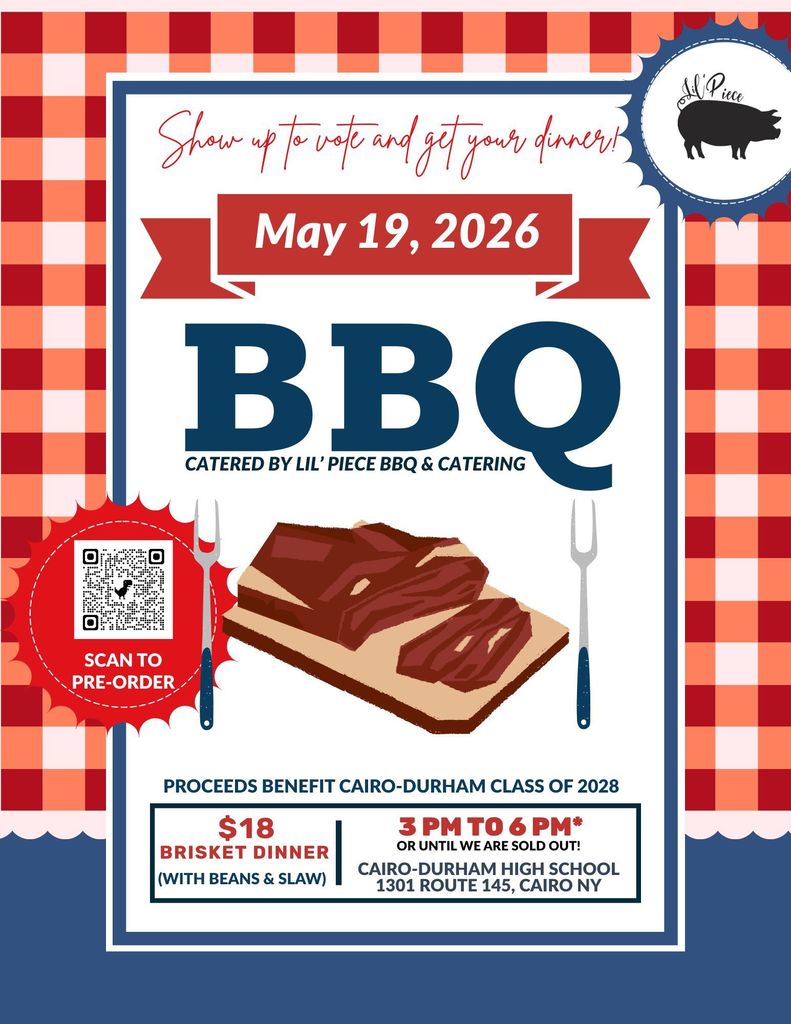 BBQ Brisket Fundraiser - May 19 from 3-6pm. Proceeds benefit the Cairo-Durham Class of 2028. 