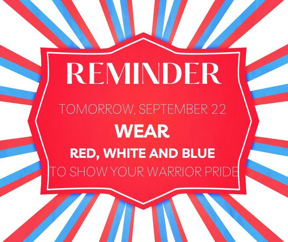 Wear  Red, White and Blue September 22nd.  