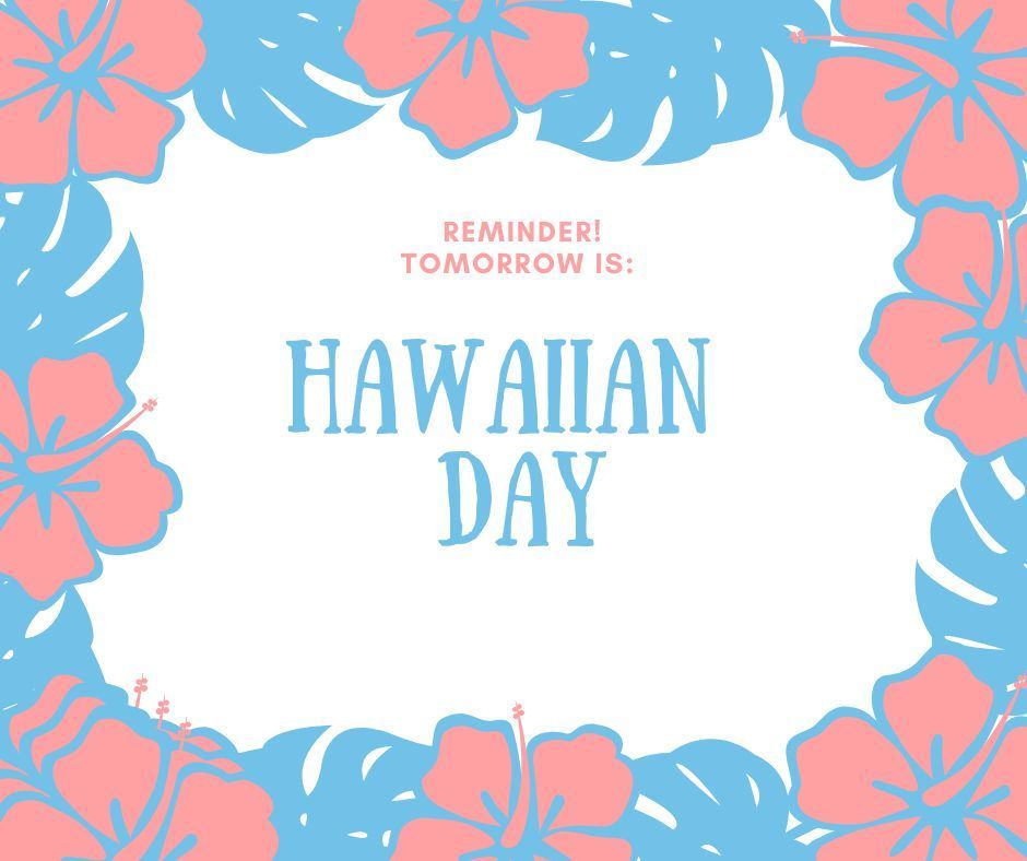 Tomorrow, September 23, is Hawaiian Day!