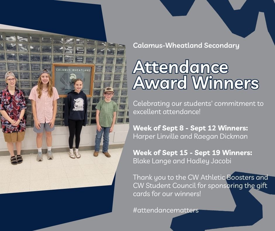 Attendance Award Winners: Celebrating our students' commitment to excellent attendance! Week of Sept 8 - Sept 12 Winners: Harper Linville and Raegan Dickman Week of Sept 15 - Sept 19 Winners: Blake Lange and Hadley Jacobi Thank you to the CW Athletic Boosters and CW Student Council for sponsoring the gift cards for our winners! #attendancematters
