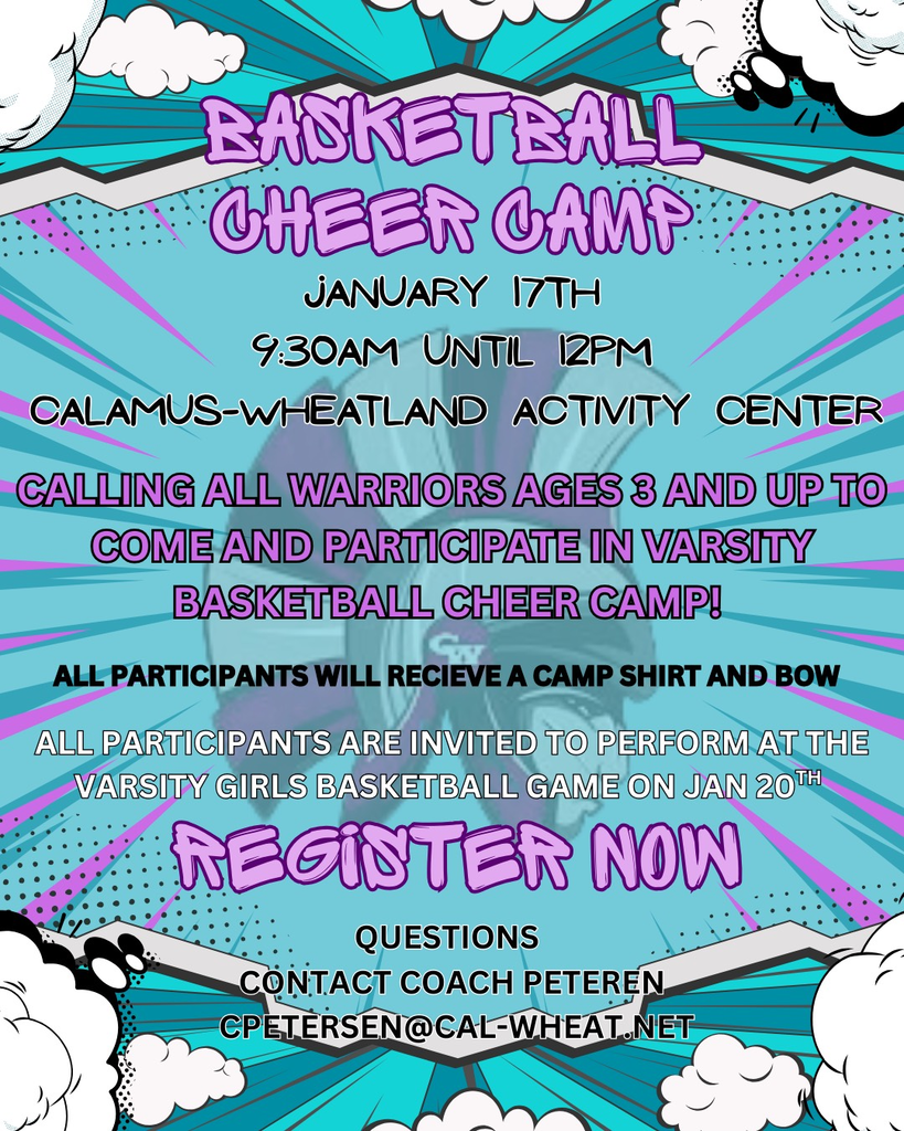 Varsity Cheer Basketball is hosting their annual Basketball Cheer Camp   January 17Th  9:30AM-12PM Cal-Wheat Activity Center  Participants will receive a camp shirt and cheer bow! Participants will perform at the half time of the Girls Varsity Game on January 20TH  Reach out to Coach Petersen for any questions! cpetersen@cal-wheat.net